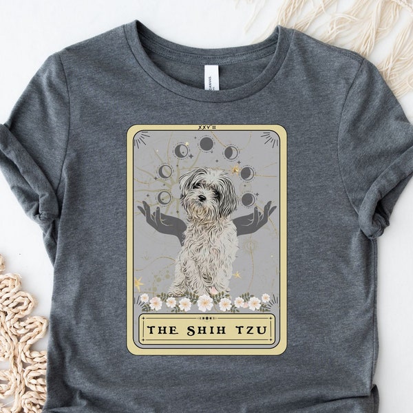 Shih Tzu Dog Shirt Shih Tzu Mom tShirt Shih Tzu Tarot Card Shirt Shihtzu Lover t-Shirt Shih tzu Lover Gift Funny Tarot Card  tshirt Gifts