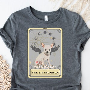 Chihuahua Shirt Chihuahua Mom Shirt Chihuahua Tarot Shirt Chihuahua Lover Shirt Chihuahua Lover Gift Tarot Chihuahua tshirt Chihuahua Gifts