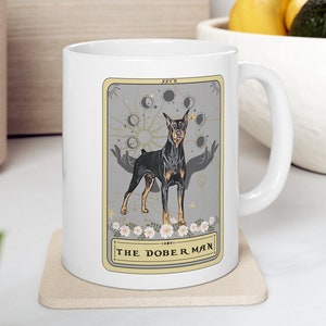 Doberman Mug, Doberman Tarot Card Mug, Doberman Mom Gift Doberman Dog Dad Gifts Doberman Lover Coffee Mug Gift For Doberman Owner