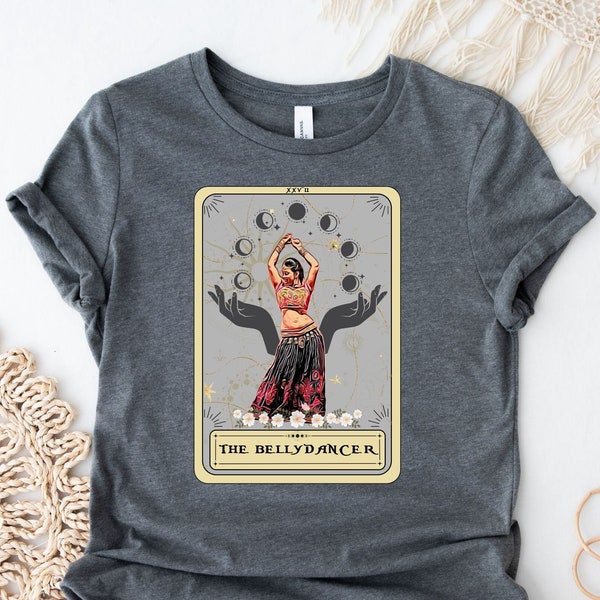 The Bellydancer Tarot Shirt, Belly Dance Shirt, Gift for Belly Dancer, Bellydancer T-Shirt with Tarot Card Design "THE BELLYDANCER"