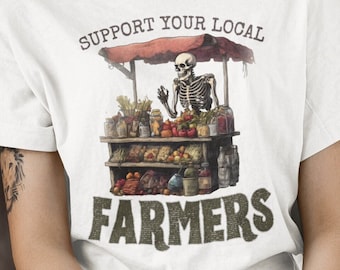 Farmers Market Shirt, Support Your Local Farmers Tshirt