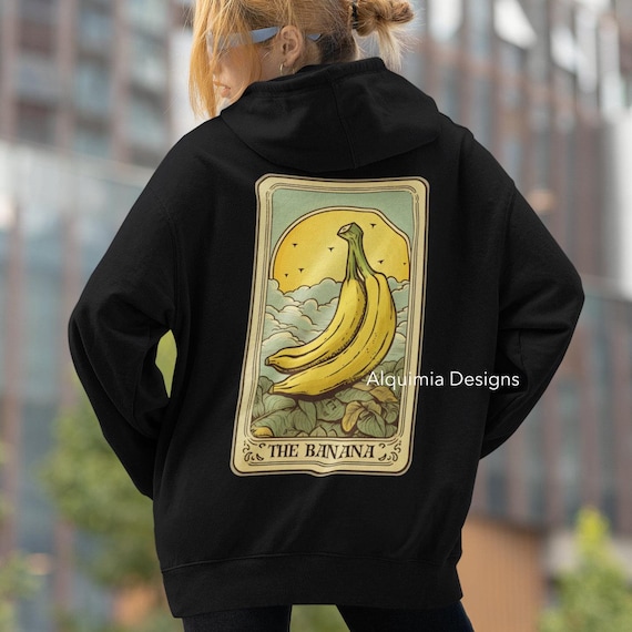 The Banana Tarot Card Hoodie Banana Hoodie Fruit Lover Pullover Banana Sweatshirt Etsy