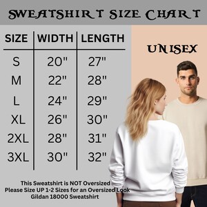 May include: A size chart for unisex sweatshirts, with measurements in inches. Sizes range from S to 3XL, with widths from 20" to 30" and lengths from 27" to 32". The text advises sizing up for an oversized fit. The sweatshirt is Gildan 18000.