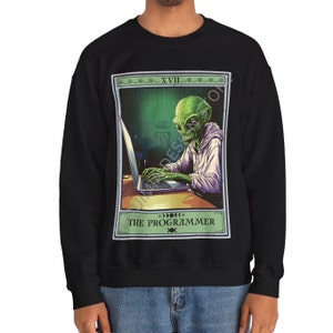 Sweat-shirt programmeur, sweat-shirt carte de tarot programmeur, pull codeur cadeau programmeur extraterrestre, cadeau pour codeur cadeaux Computer Geek Black