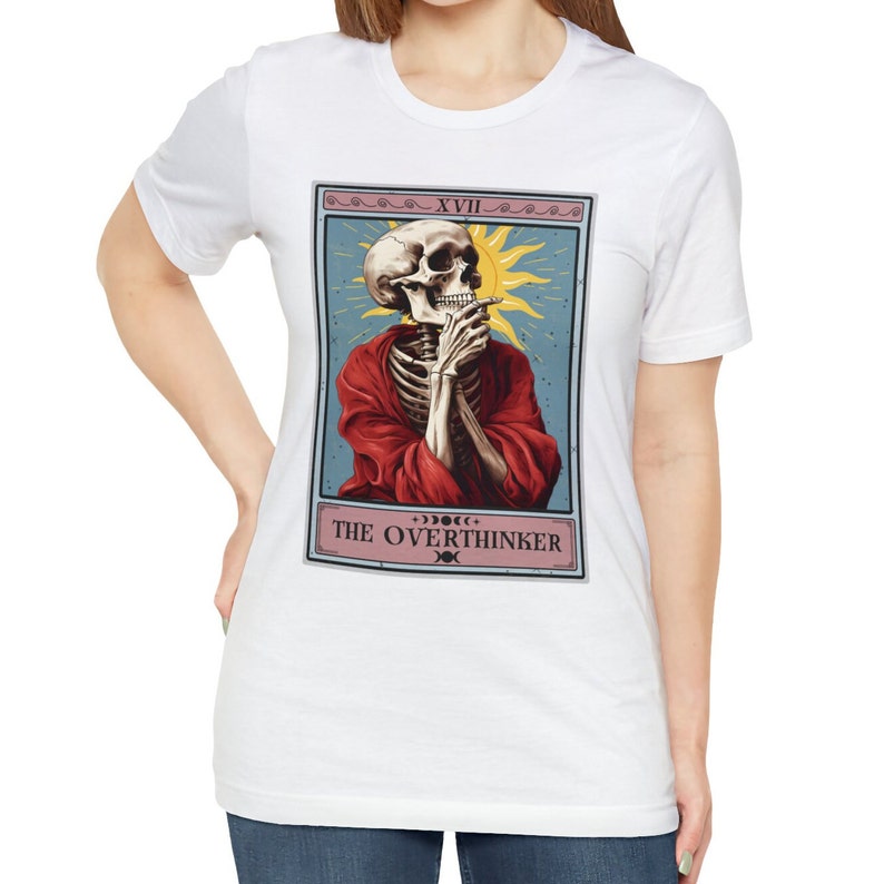 The Overthinker Tarot Card Shirt, Overthinker Shirt Skeleton Tarot Card Tshirt Funny Tarot Lover Gifts White