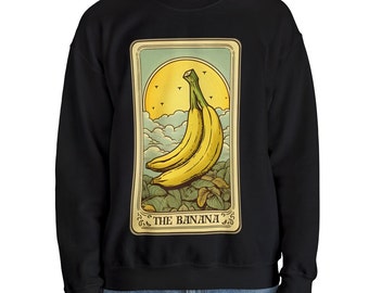 Banana Sweatshirt, the Banana Tarot Card Sweatshirt, Banana Lover