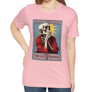 The Overthinker Tarot Card Shirt, Overthinker Shirt Skeleton Tarot Card Tshirt Funny Tarot Lover Gifts Pink