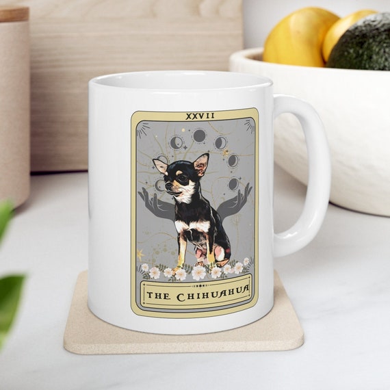 Chihuahua Mug, Chihuahua Tarot Card Mug, Black Chihuahua Mom Gift Chihuahua Dad Gifts Chihuahua Lover Coffee Mug Chihuahua Owner Gifts