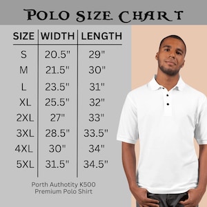 May include: Size chart for a polo shirt, showing width and length measurements in inches for sizes S through 5XL. The chart is labeled "Polo Size Chart".