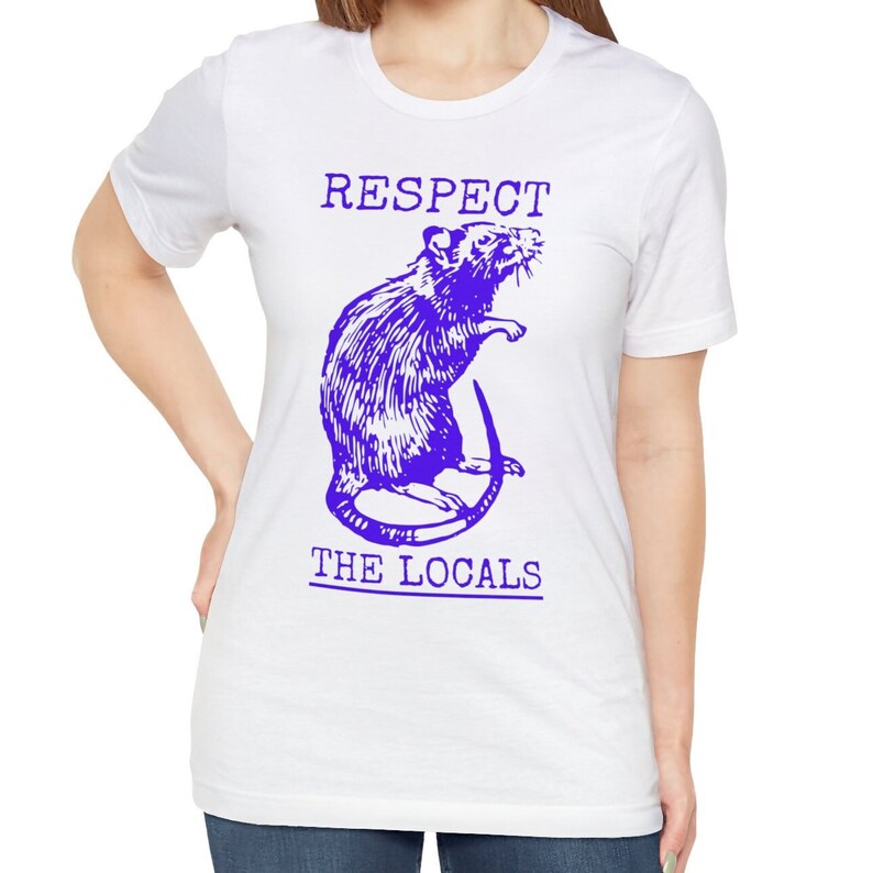 Respect The Locals Rat Shirt, Funny Retro Rat T-shirt Vintage Rat Tee Rat Lover Gifts White