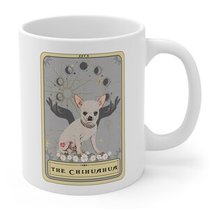 Chihuahua Tasse, Chihuahua Tarot Karte Tasse, Chihuahua Mama Geschenk Chihuahua Papa Geschenke Chihuahua Liebhaber Kaffeetasse Geschenk für Chihuahua Besitzer Bild 3