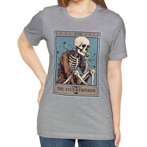 La chemise de carte de tarot Overthinker, chemise Overthinker Funny Skeleton Tarot Lover Cadeaux Athletic Heather