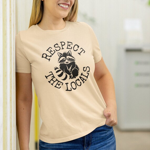 Respect the Locals Raccoon Shirt, Raccoon T-shirt
