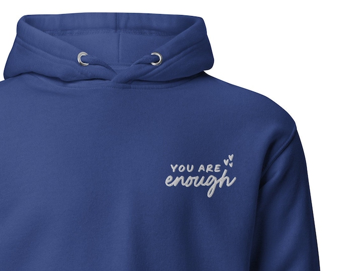 You Are Enough Unisex Hoodie