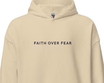 Faith Over Fear Hoodie