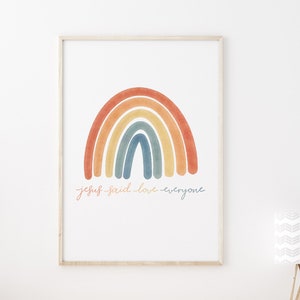 Jesus Said Love Everyone, Rainbow Decor, LGBTQ, Wall Print Multiple Sizes Available