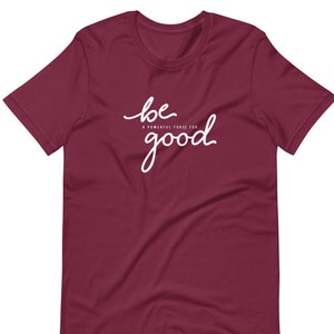 Be a Powerful Force for Good Unisex t-shirt