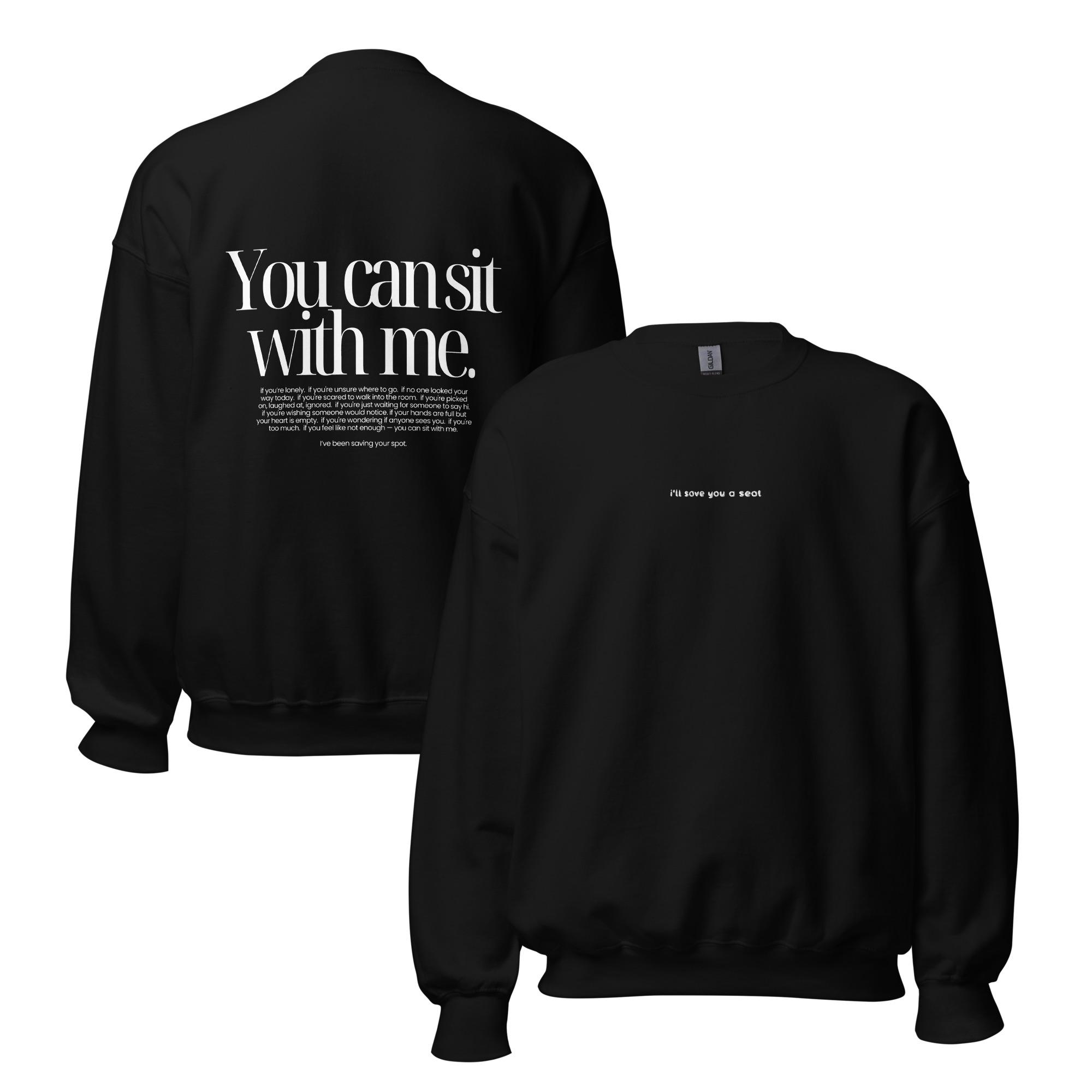 You Can Sit With Me Crewneck
