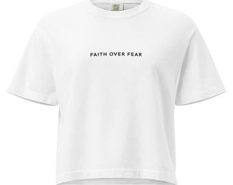 Faith Over Fear Women's Boxy Tee