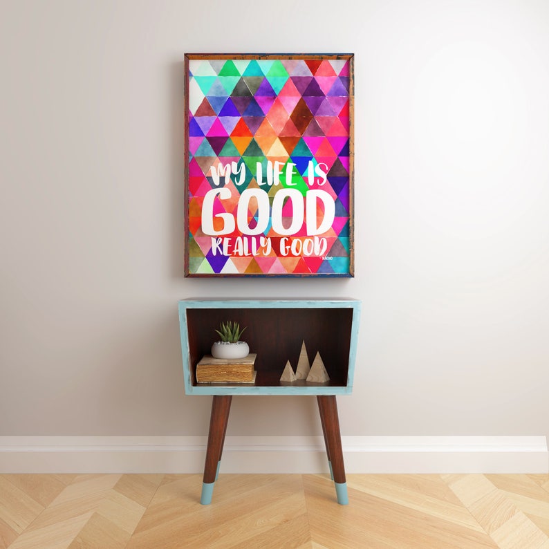 My Life Is Good Really Good Wall Art Nacho Libre Quote Home Etsy
