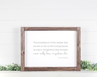 The Lord's Loving Hands Neil A Maxwell Quote 16x20, 11x14, 8x10, 5x7, Black and White, LDS Quote - Digital Download