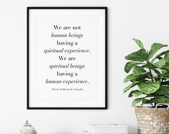 We Are Spiritual Beings Having A Human Experience Digital Download, Printable