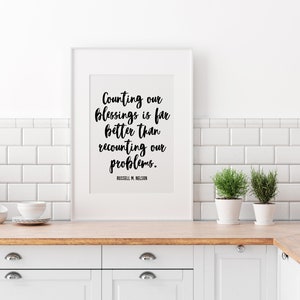 Contar nossas bênçãos é muito melhor do que recontar nossos problemas, Russell M Nelson Download digital, para impressão, Ação de Graças