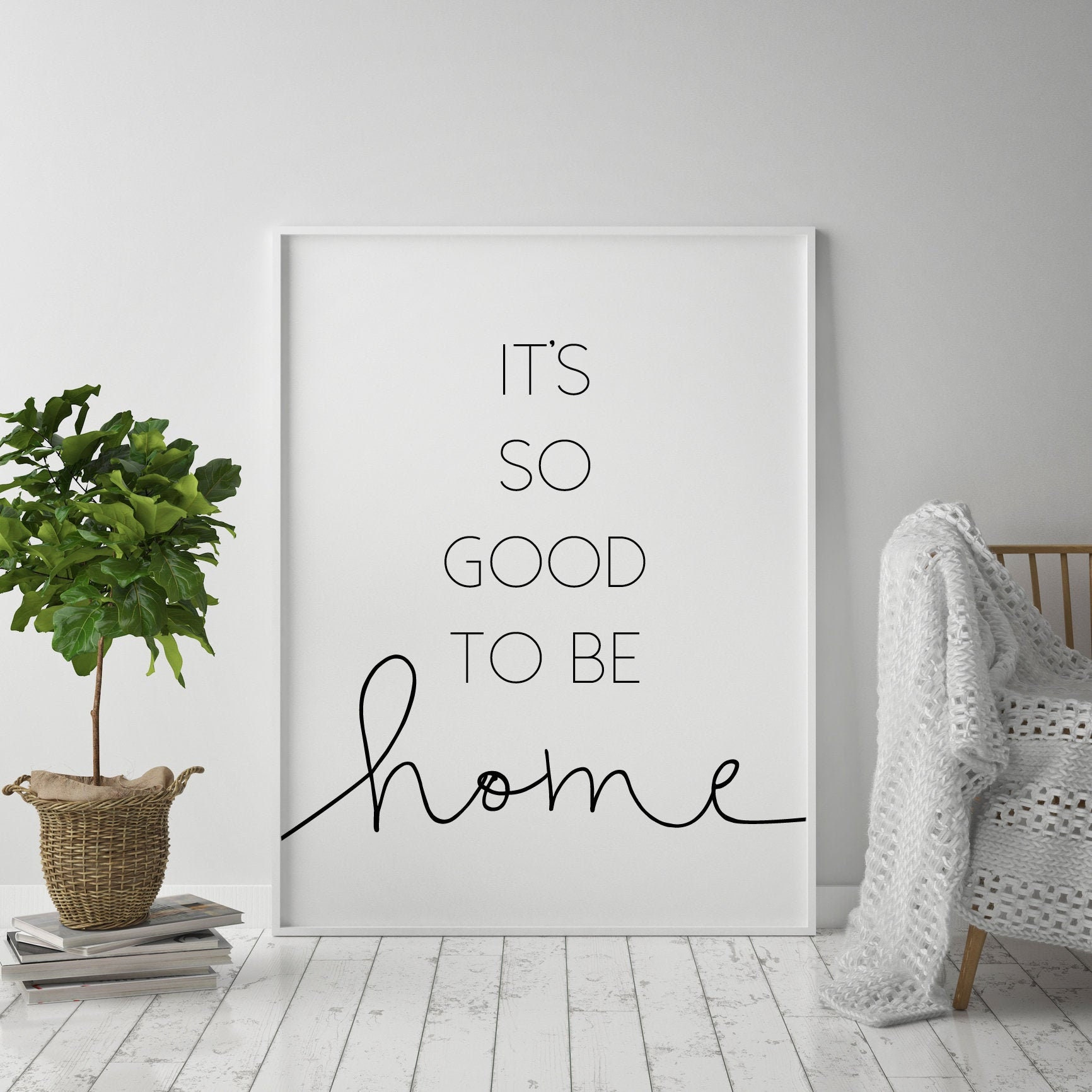 its so good to be home 24x36 16x20 11x14 8x10 5x7