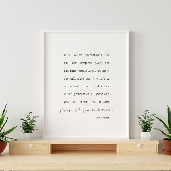 The Gift of Motherhood Leah Widstoe Quote, Multiple Sizes, LDS Quote, Womanhood Quote, Motherhood Quote