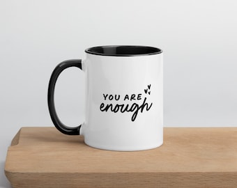 You Are Enough Mug with Color Inside, The Kindness Collection