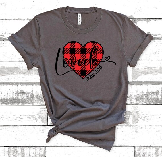 Loved John 3:16 Red Plaid Heart Christian Valentine's Day T-Shirt Loved John 3:16 Red Plaid Heart Christian Valentine's Day T-Shirt