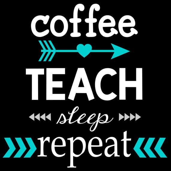 Download Coffee Teach Sleep Repeat Teacher Svg Teaching Shirts Etsy PSD Mockup Templates
