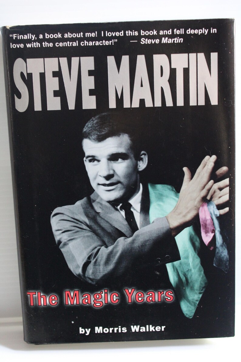 Steve Martin the Magic Years by Morris Walker (2001 Hardcover)