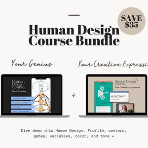 May include: A graphic showing two laptop screens with the text "Human Design Course" on each. The left screen shows the text "Your Genius" and a human design chart. The right screen shows the text "Your Creative Expression" and a woman in a video call. The text "Save $35" is in a circle at the top right of the image.