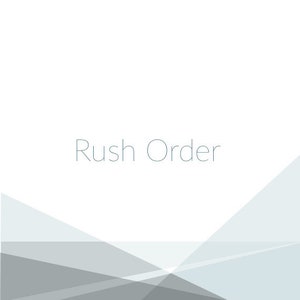 Rush Order - Domestic or International