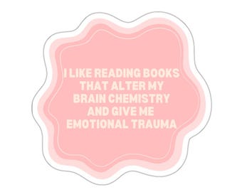 emotional trauma girly Book Lover Book Bookish Kindle Stickers Dark RomanceStickers Kiss-Cut Stickers