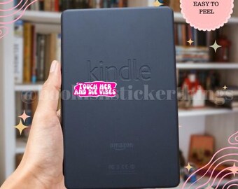 Die-Cut touch her and die vibes spicy smut bookish book lover dark romance kindle dark romance stickers