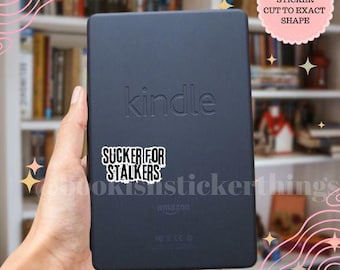 Die-Cut sucker for stalkers spicy smut bookish book lover dark romance kindle dark romance stickers