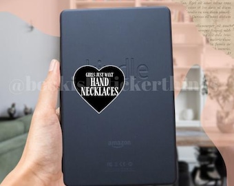 girls just want hand necklaces Book Bookish Kindle Stickers Dark Romance Stickers Kiss-Cut Stickers