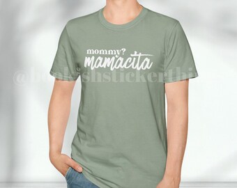 gifts for her | mommy | mamacita | graphic tee | Unisex Softstyle T-Shirt