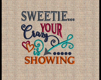 Your Crazy is showing Embroidery Design Heart Embroidery Design Arrow Embroidery Design Crazy Embroidery Design