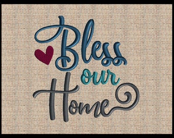 Bless our Home Embroidery Design Scripture Embroidery Design Tea Towel Embroidery Design Embroidery Design 5 sizes 4x4 up to 8x8