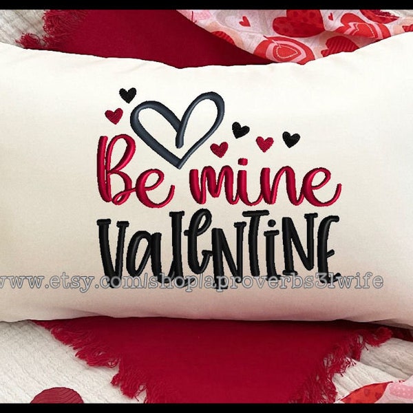 Be Mine Valentine Machine Embroidery Design - Heart Embroidery Design - Valentine's Day Home Décor Embroidery Design 6 Sizes 4x4 to 9x9