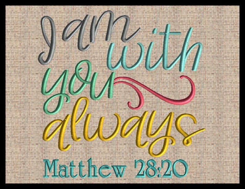 i am always with you bible verse i am always with you bible verse