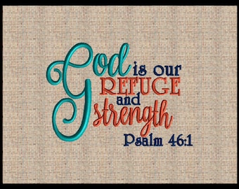 God is our refuge and Strenght Psalms 46:1 Embroidery Design Scripture Embroidery Design 2 Size  5x7  8x6