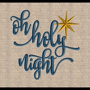 May include: Embroidered design on a beige fabric background. The text "Oh Holy Night" is in a flowing, dark teal script. A golden eight-pointed star is positioned above the word "Night". The design is likely for a holiday-themed item.