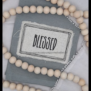 Bean Stitch Applique Patch - BLESSED Machine Embroidery Design - Raggy Applique Design - Quick Stitch Embroidery 7 sizes 4x4 up to 8x6