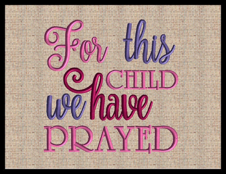 For this child i have prayed embroidery design machine  etsy For this child i have prayed embroidery design machine  etsy