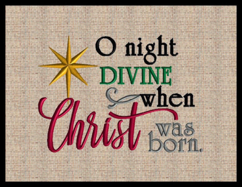 O holy night embroidery design o night divine when christ was  etsy O holy night embroidery design o night divine when christ was  etsy