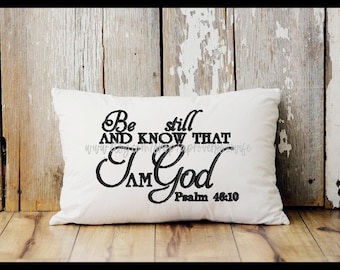 Psalm 46:10 Embroidery Design Be Still and Know That I Am God Machine Embroidery Design Bible Scripture Verse Embroidery Design 5x7
